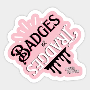 Badges & Tradges Sticker